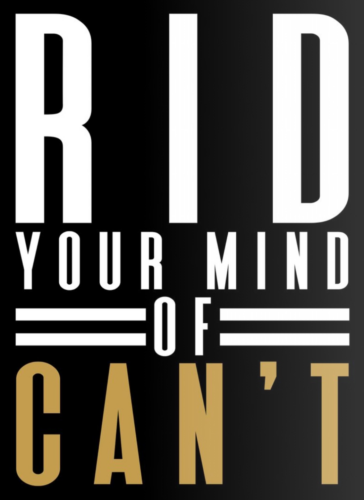 Rid Your Mind of Can't